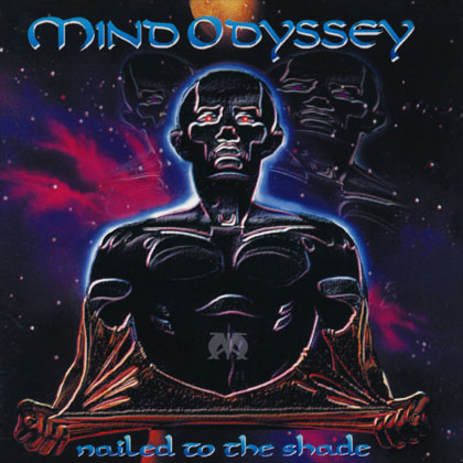 Nailed To The Shade - Mind Odyssey